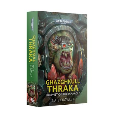 Ghazghkull Thraka Prophet Of The Waaagh (Paperback) (English) - Black Library
