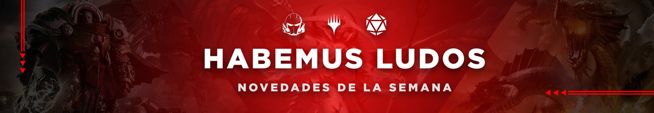 Habemus Ludos - Novedades de la Semana