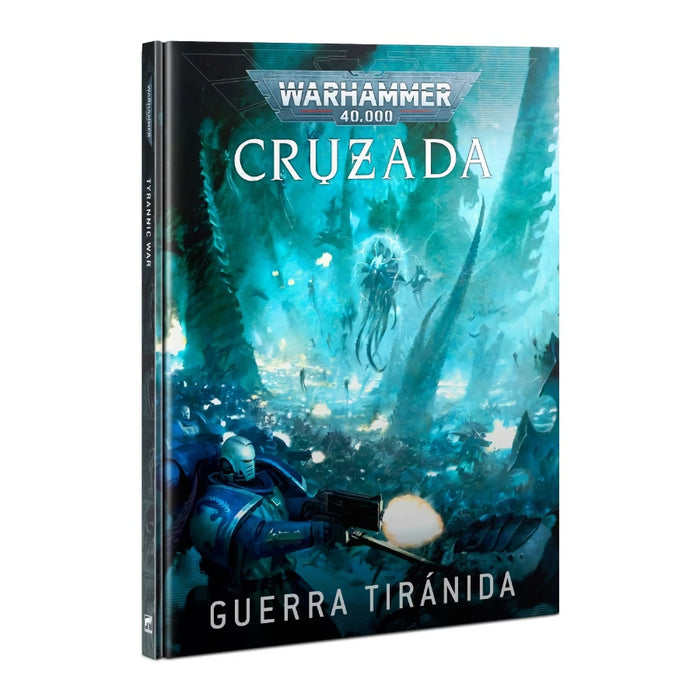 Crusade: Tyrannic War (Español) - WH40k: Campaign Book