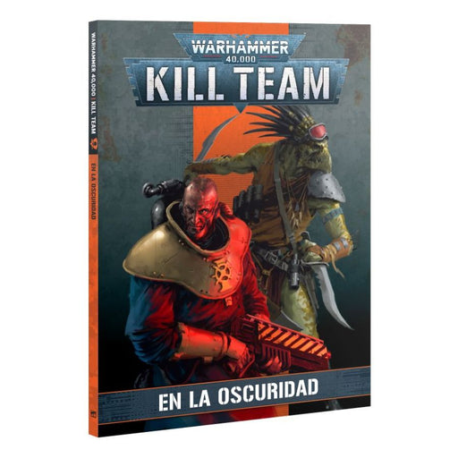 Codex Into the Dark (Español) - WH40K: Kill Team Rulebook - RedQueen.mx